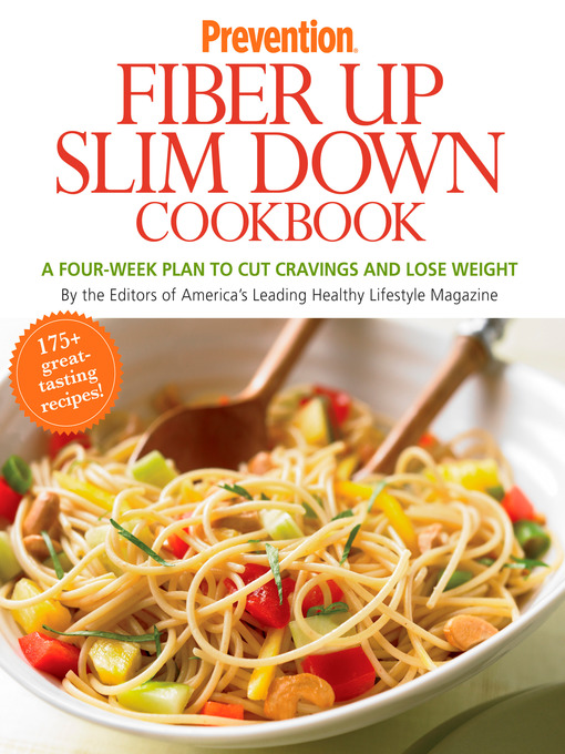 Title details for Prevention Fiber Up Slim Down Cookbook by Editors Of Prevention Magazine - Available
